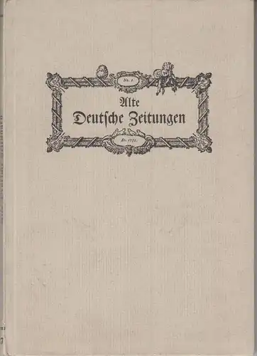 Buch: Alte deutsche Zeitungen, Hollmann, 1937, Bibliographisches Institut
