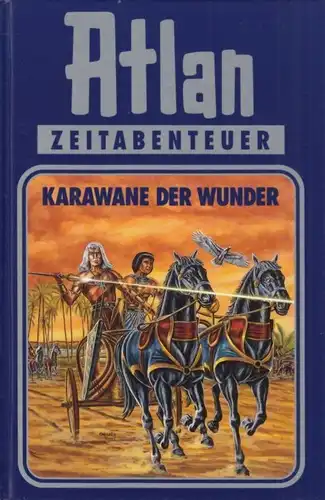 Buch: Atlan 3: Karawande der Wunder, Kneifel, Hanns. 2001, Pabel Moewig Verlag