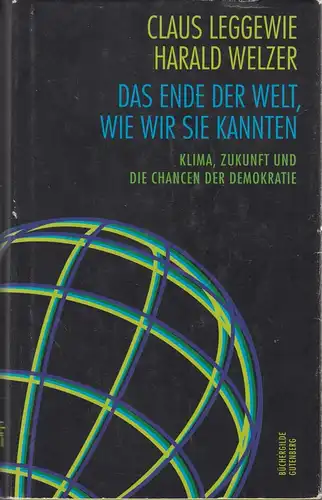 Buch: Das Ende der Welt wie wir sie kannten, Leggewie, Welzer, 2009, Büchergilde