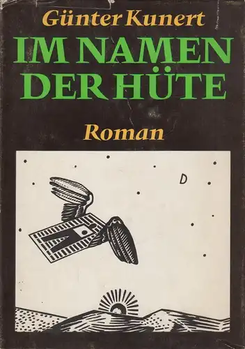 Buch: Im Namen der Hüte, Roman. Kunert, Günter, 1980, Eulenspiegel Verlag