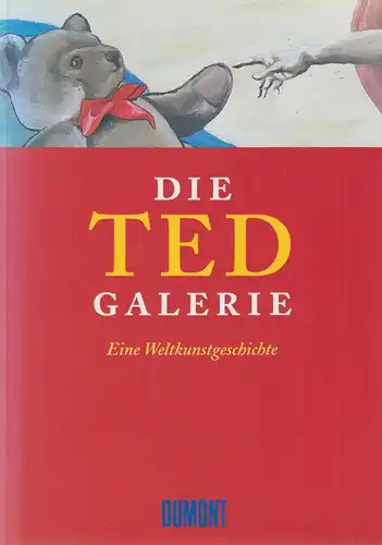 Buch: Die Ted-Galerie, Eine Weltkunstgeschichte. Brummig, Volker, 1997, DuMont