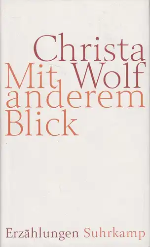 Buch: Mit anderem Blick, Erzählungen. Wolf, Christa, 2005, Suhrkamp Verlag