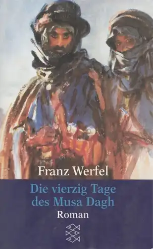 Buch: Die vierzig Tage des Musa Dagh, Werfel, Franz. Fischer, 2005, Roman