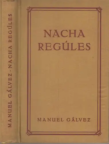 Buch: Nacha Regules, Salvez, Manuel, 1922, Verlag der Gebrüder Paetel, Roman