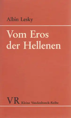 Buch: Vom Eros der Hellenen. Lesky, Albin, 1976, Vandenhoeck & Ruprecht Verlag