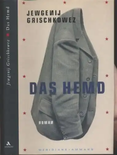 Buch: Das Hemd, Grischkowez, Jewgenij. Meridiane - aus aller Welt, 2008, Roman