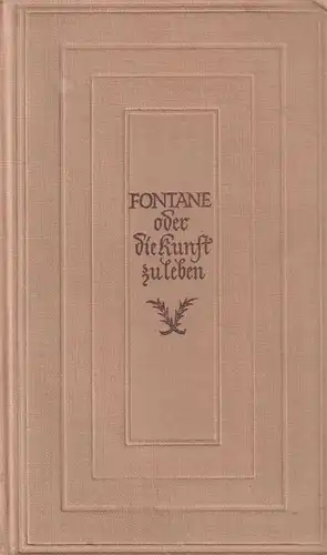 Sammlung Dieterich 57: Fontane oder die Kunst zu leben, Brevier. Reiners, Ludwig