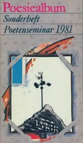 Buch: Poesiealbum Sonderheft Poetenseminar 1981, Würtz, Hannes. 1982