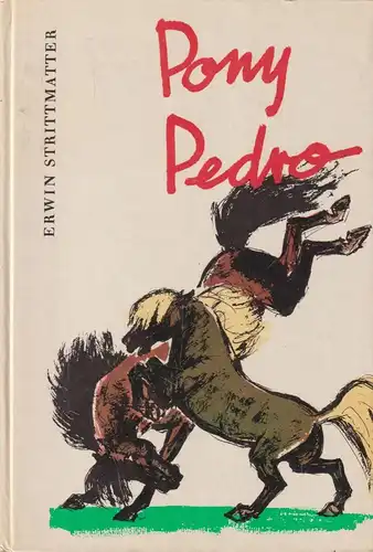 Buch: Pony Pedro, Strittmatter, Erwin. 1982, Kinderbuchverlag, gebraucht, gut