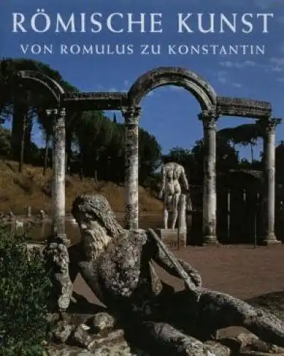 Buch: Römische Kunst von Romulus zu Konstantin, Ramage. 1999, gebraucht, gut