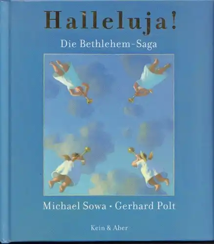 Buch: Halleluja! Die Bethlehem-Saga in sechs erlösenden Offenbarungen, Sowa