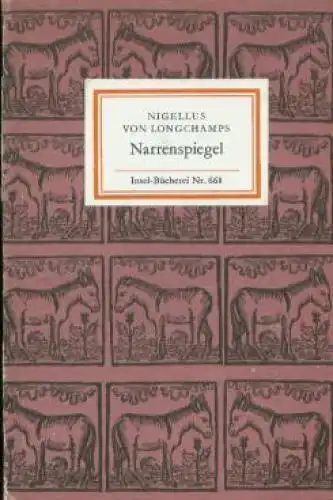 Insel-Bücherei 668: Narrenspiegel. Longchamps, Nigellus von, 1982, Insel-Verlag