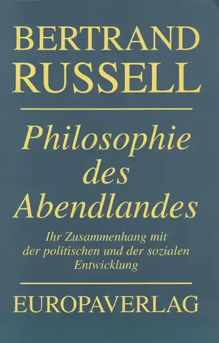 Buch: Philosophie des Abendlandes, Russell, Bertrand. 1999, Europaverlag
