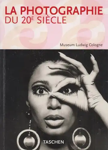 Buch: La Photographie du 20e Siecle, Museum Ludwig Cologne, 2007, Taschen Verlag