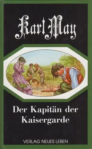 Buch: Der Kapitän der Kaisergarde. May, Karl, 1993, Verlag Neues Leben