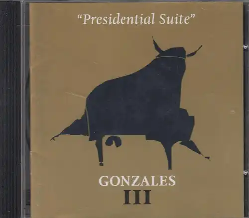 CD: Gonzales, III Presidential Suite, 2002, Kitty-Yo, gebraucht, sehr gut