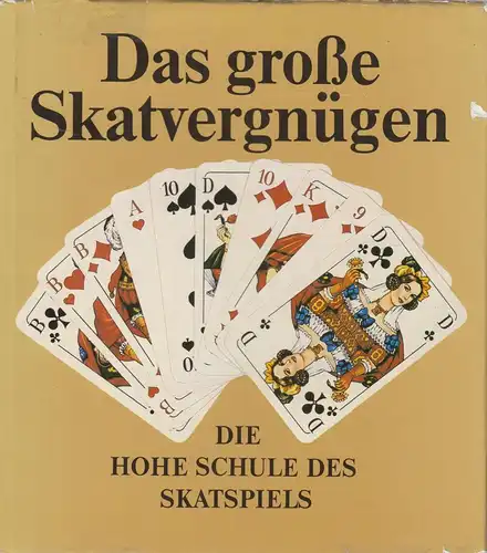 Buch: Das große Skatvergnügen. Schettler / Kirschbach, 1988, Urania Verlag