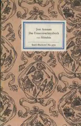 Insel-Bücherei 950, Das Frauentrachtenbuch, Amman, Jost. 1972, Insel-Verlag