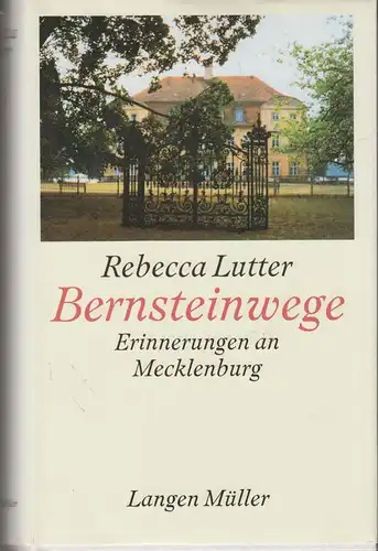 Buch: Bernsteinwege, Lutter, Rebecca, 1996, Langen Müller, München, Mecklenburg