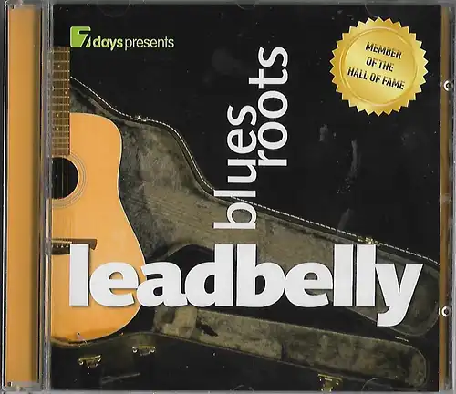 CD: Leadbelly, Leadbelly Blues Roots, Member of the Hall of fame, 2012, Trigger
