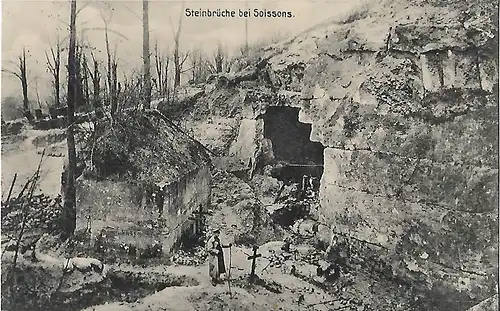AK Steinbrüche bei Soissons. ca. 1915, Verlag Schaar & Dathe, gebraucht, gut