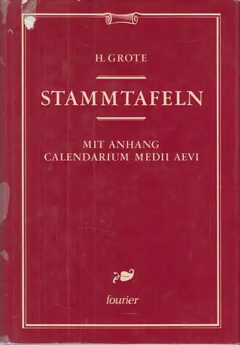 Buch: Stammtafeln, Grote, Hermann, 1987, Fourier Verlag, gebraucht, gut