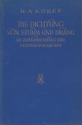 Buch: Die Dichtung von Sturm und Drang. Korff, H. A., 1928, Quelle & Meyer