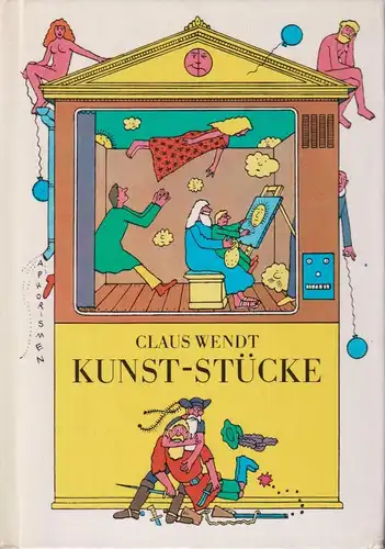 Buch: Kunst-Stücke, Wendt, Claus. 1984, Eulenspiegel Verlag, gebraucht, gut
