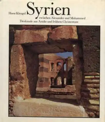 Buch: Syrien zwischen Alexander und Mohammed, Klengel, Horst. 1986