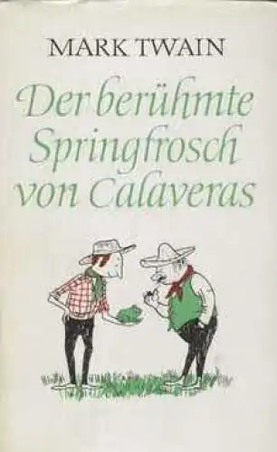 Buch: Der berühmte Springfrosch von Calaveras, Twain, Mark. 1963, Aufbau-V 44993