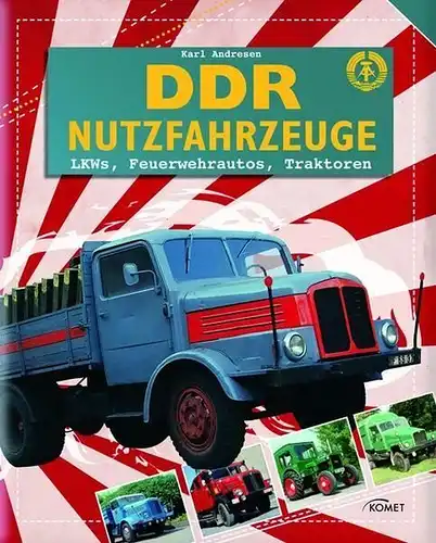Buch: DDR Nutzfahrzeuge, Andresen, Karl, KOMET Verlag, gebraucht, gut