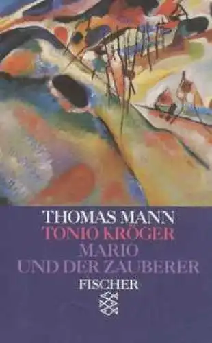 Buch: Tonio Kröger und Mario und der Zauberer. Ein tragisches Erlebnis, Mann
