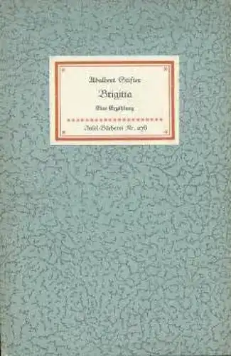 Insel-Bücherei 278, Brigitta, Stifter, Adalbert. 1956, Insel-Verlag, Erzählung