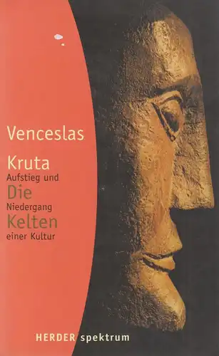 Buch: Die Kelten. Kruta, Venceslas, 2000, Verlag Herder, gebraucht, gut