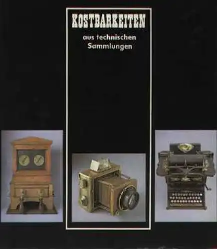 Buch: Kostbarkeitem aus technischen Sammlungen, Leuschner, Fritz. 1980
