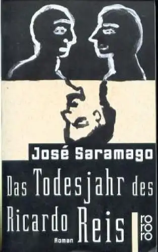 Buch: Das Todesjahr des Ricardo Reis, Saramago, José. Rororo, 1997, Roman