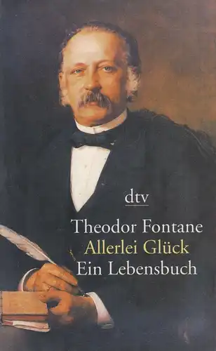Buch: Allerlei Glück. Fontane, Theodor, 1998, Deutscher Taschenbuch Verlag