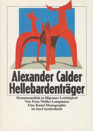 Buch: Alexander Calder - Hellebardenträger, Waltke-Lampmann, Petra, 1995, Insel