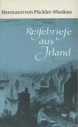 Buch: Reisebriefe aus Irland, Pückler-Muskau, Hermann von. 1979, gebraucht, gut