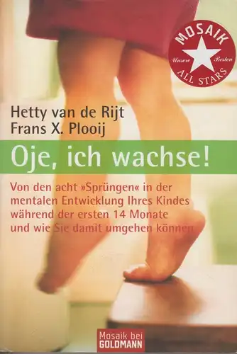 Buch: Oje, ich wachse!, van de Rijt, Hetty / Plooij, Frans X. Mosaik, 1998