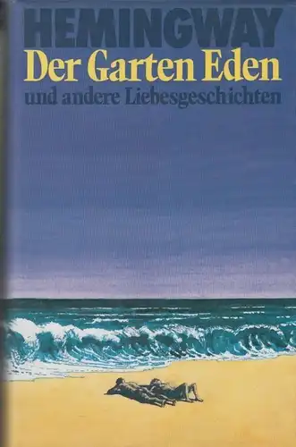 Buch: Der Garten Eden, Hemingway, Ernest. 1987, Bertelsmann Club, gebraucht, gut