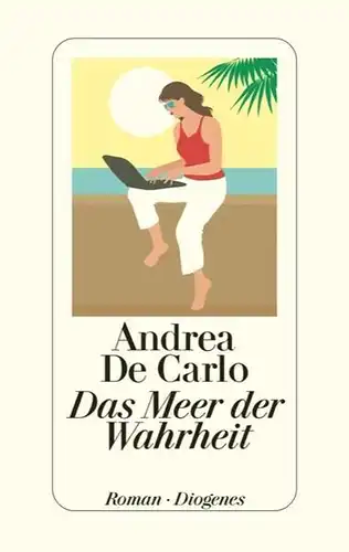 Buch: Das Meer der Wahrheit, De Carlo, Andrea, 2008, Diogenes, Zürich, gebraucht