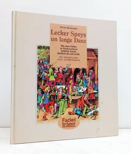 Buch: Lecker Speys un lange Danz. Kulbatzki, Petra, 1992, Fackelträger Verlag
