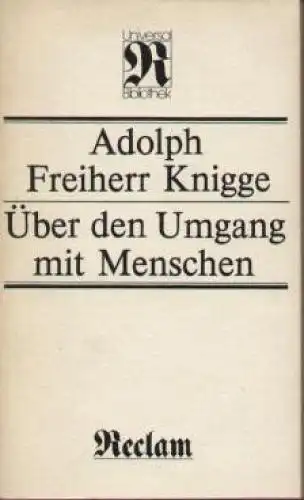 Buch: Über den Umgang mit Menschen, Knigge, Adolf Freiherr von. RUB, 1984