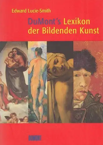 Buch: DuMont's Lexikon der Bildenden Kunst. Lucie-Smith, Edward, 1997, DuMont