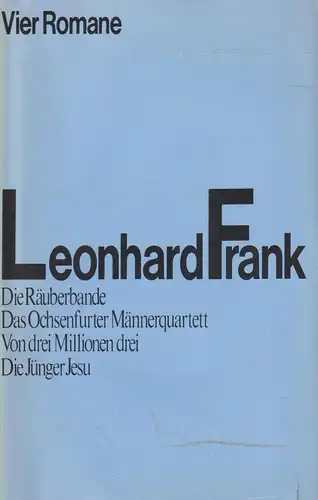 Buch: Vier Romane. Frank, Leonhard, 1985, Aufbau-Verlag, gebraucht, gut