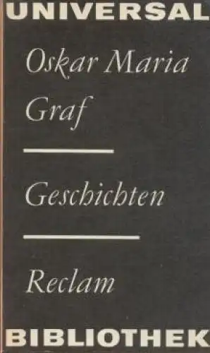 Buch: Geschichten, Graf, Oskar Maria. Reclams Universal-Bibliothek, 1983