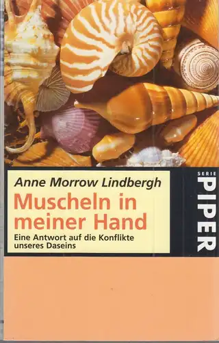 Buch: Muscheln in meiner Hand, Morrow Lindbergh, Anne, 1998, Piper, München