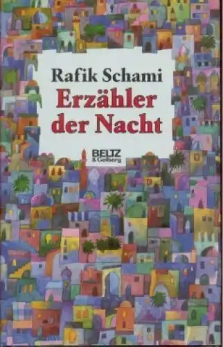 Buch: Erzähler der Nacht, Schami, Rafik. 1991, Verlag Beltz & Gelberg