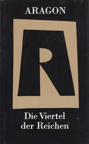Buch: Die Viertel der Reichen. Aragon, Louis, 1976, Verlag Volk und Welt
